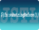 JSTL Function fn:substringBefore Example