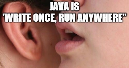 Java write once run anywhere