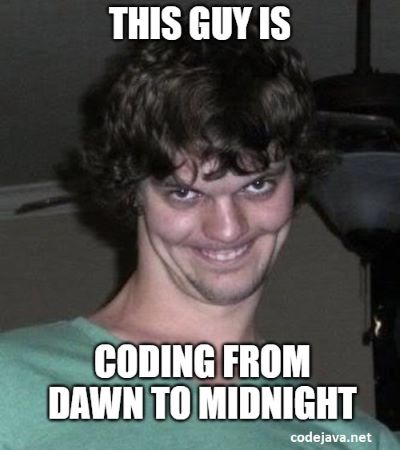 Coding from Dawn to Midnight